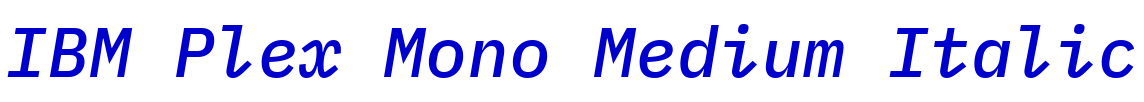 IBM Plex Mono Medium Italic الخط